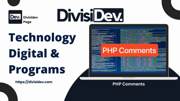 Belajar PHP Comments dari Nol: Cara Memberi Catatan pada Kode Agar Tidak Bikin Pusing di Masa Depan